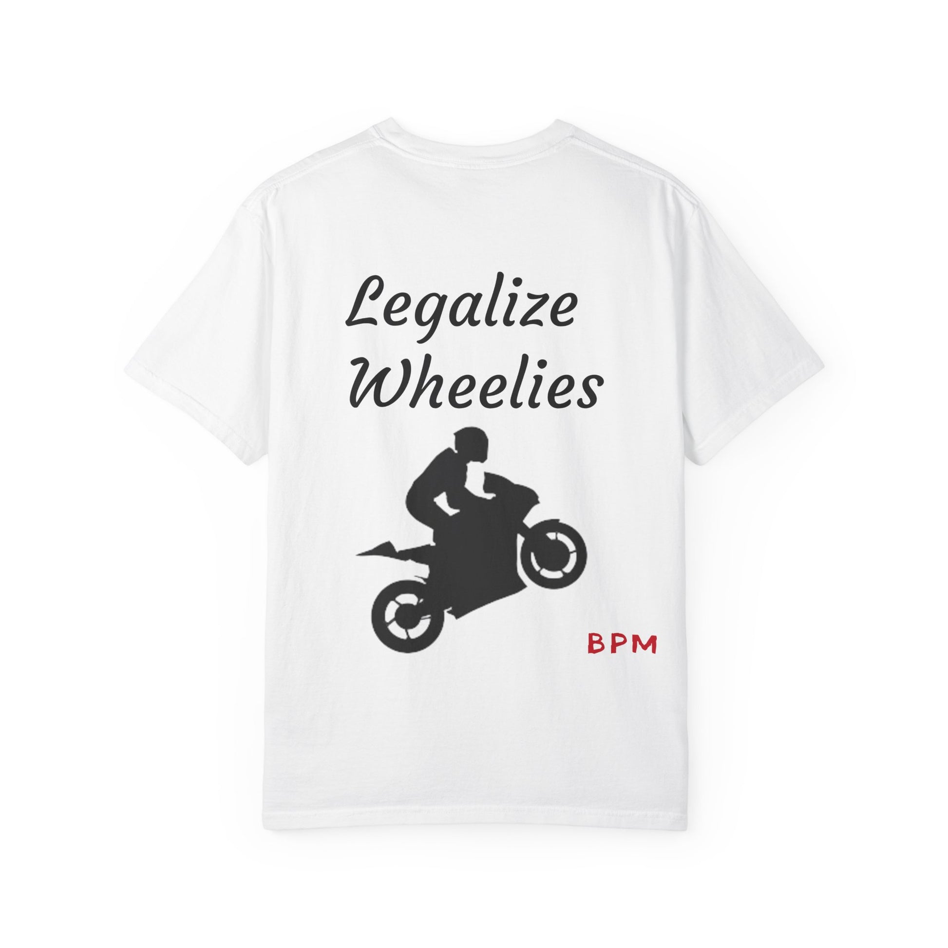 Legalize Wheelies unisex motorcycle t-shirt  
Graphic biker tee for motorcycle enthusiasts  
Gift t-shirt for bikers and riders
