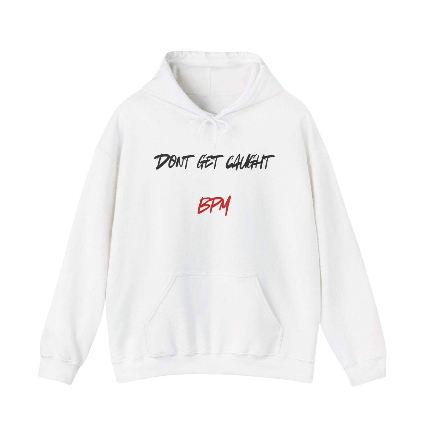 Don't Get Caught Hoodie