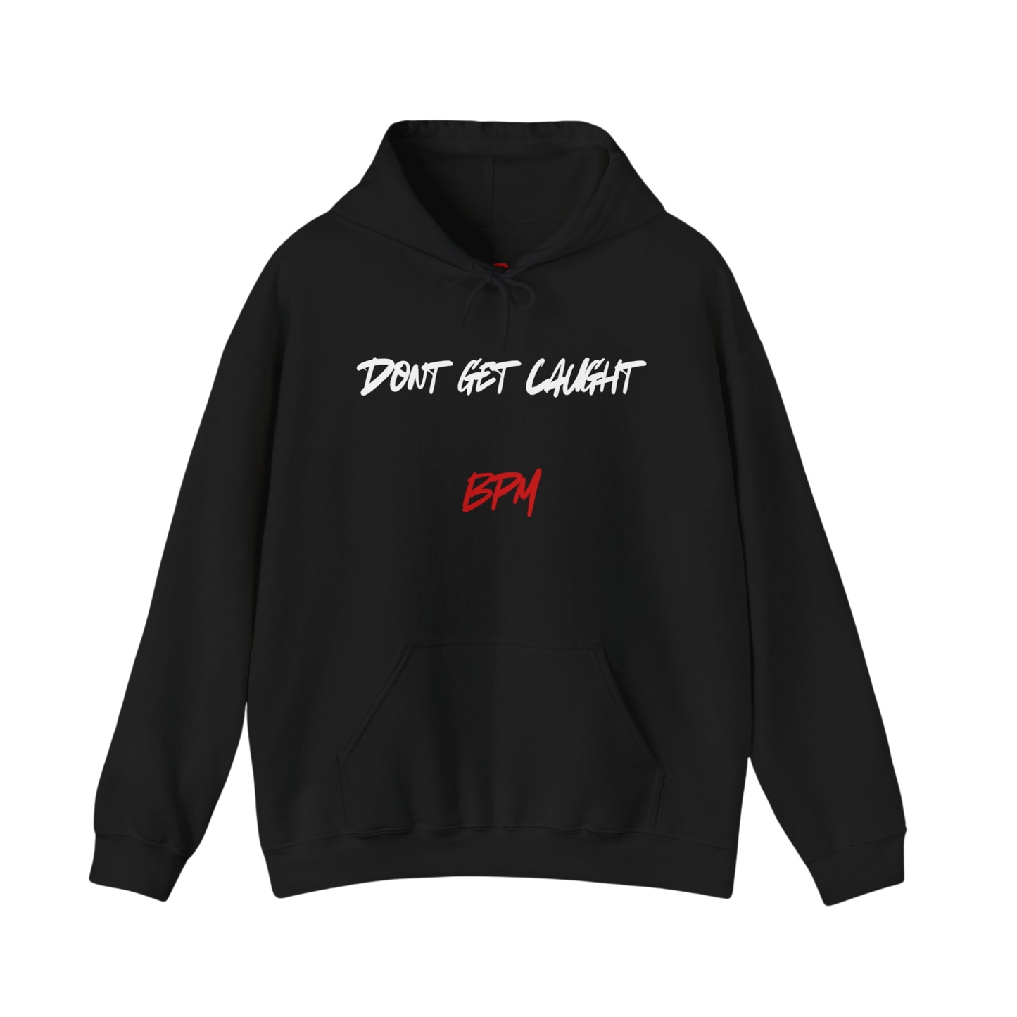 Don’t Get Caught Hoodie